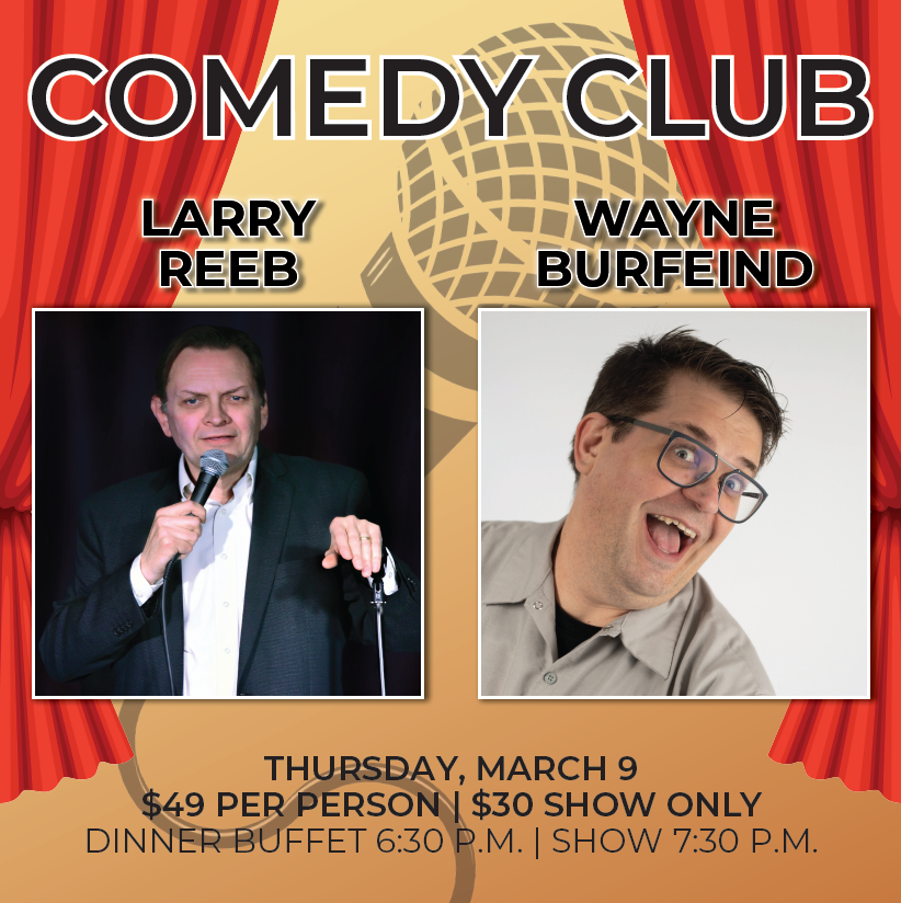Comedy Club at the Carrington, featuring Larry Reeb and Wayne Burfeind